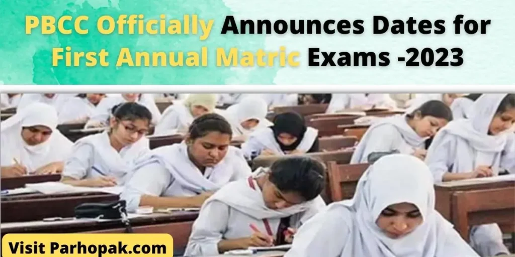 PBCC Officially announces dates for Matric Annual Exams