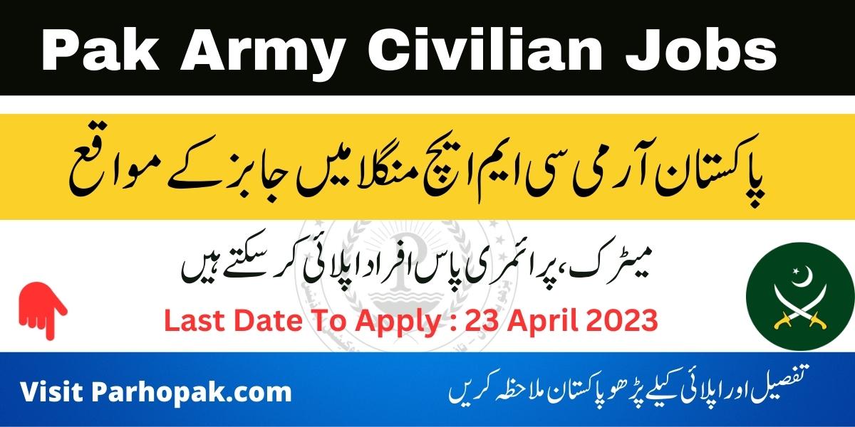 Pakistan Army CMH Mangla Civilian Jobs 2023