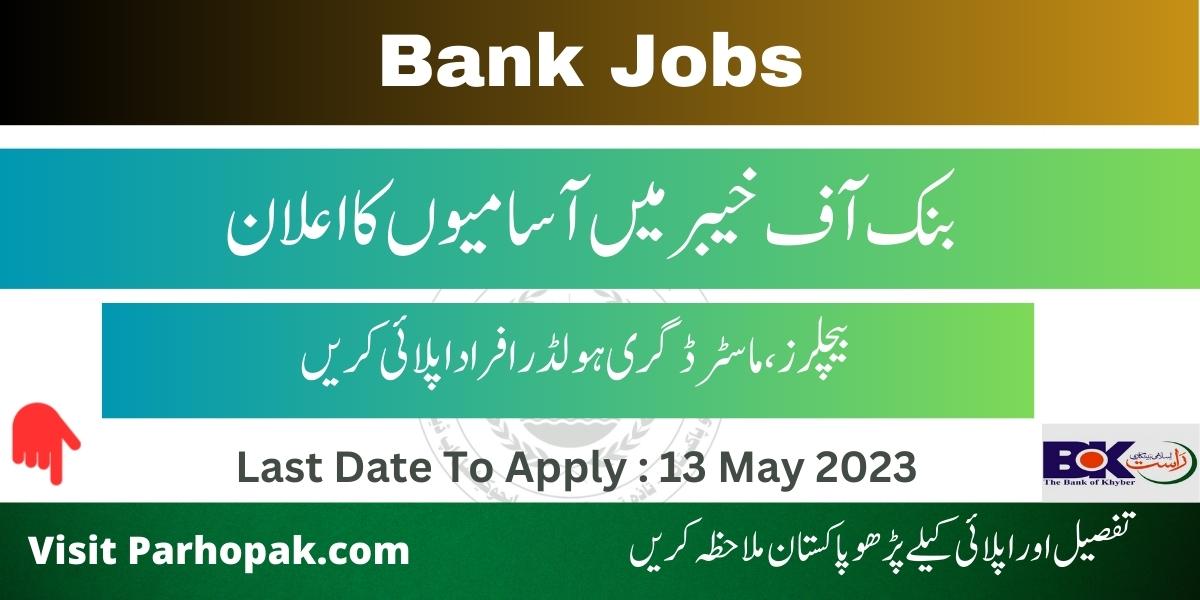 Bank of Khyber BOK Latest Bank Jobs 2023 in Pakistan