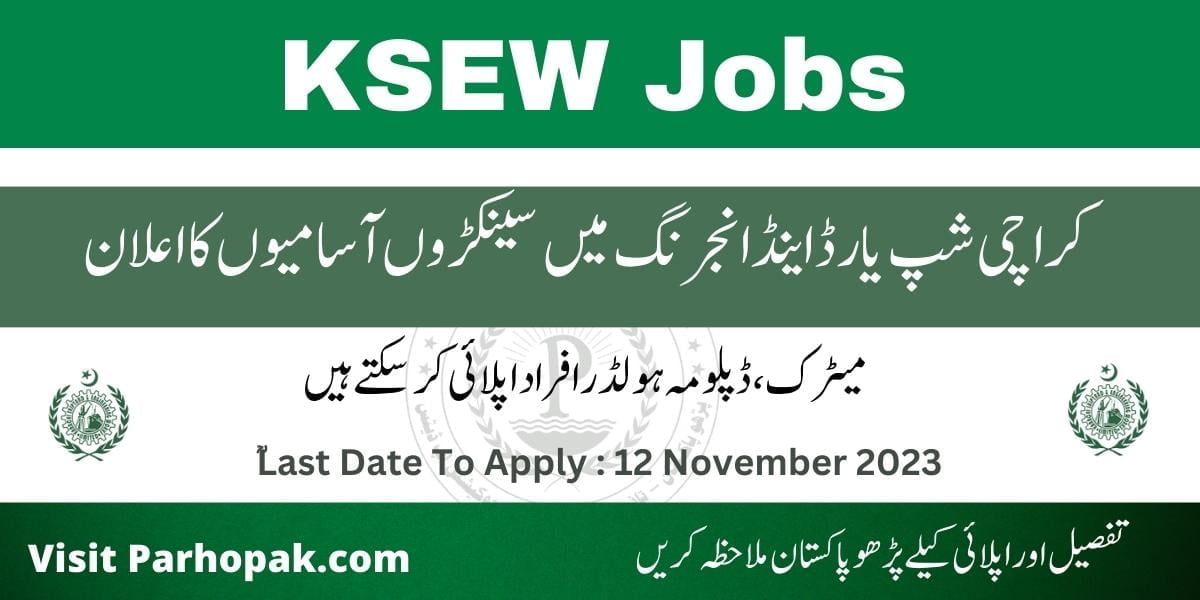 Karachi Shipyard and Engineering Works KSEW Limited November Jobs 2023